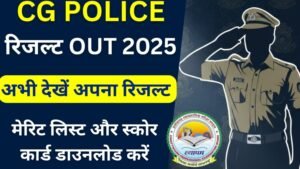CG Police Constable Result Jari 2025 Chhattisgarh Police Constable Result Out
