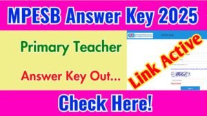 MPESB Primary School Teacher PSTST Answer Key 2025 Out