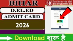 Bihar Deled Entrance Exam 2026 Admit Card Download Now